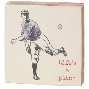 Primitives by Kathy “Life’s a Pitch” Block Sign